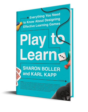 游戏学习您需要了解的所有内容，了解Sharon Boller＆Karl Kapp的设计有效的学习游戏
