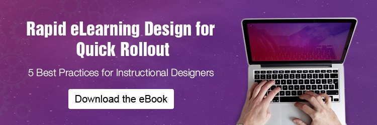 Rapid eLearning Design for Quick Rollout - 5 Best Practices for Instructional Designers