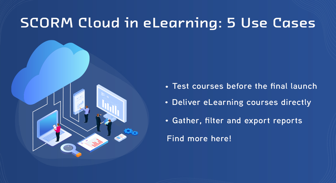 SCORM Cloud:在电子学习开发中利用它的5种方法