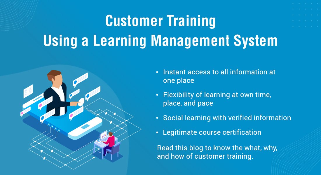 学习管理系统:有效客户培训的6个特点