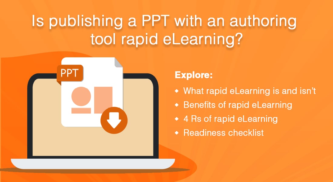 Rapid eLearning: The Need of the Hour! Are You Ready for It?